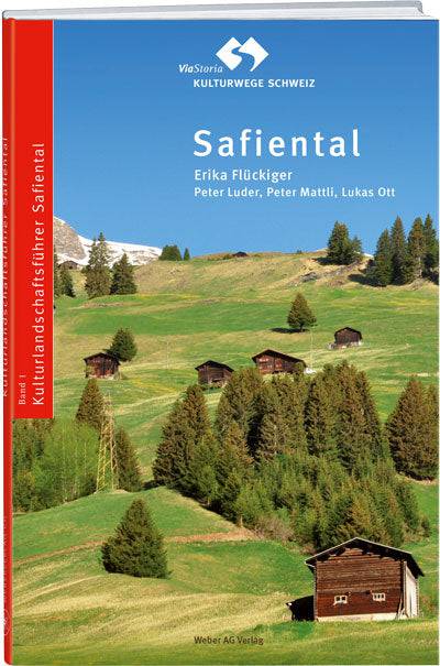 Peter Luder, Peter Mattli, Lukas Ott, Dr Erika Flückiger Strebel | Safiental