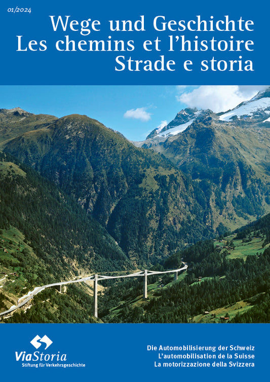 Chemins et Histoire 01-2024 L'automobilisation de la Suisse